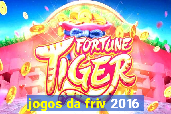 jogos da friv 2016